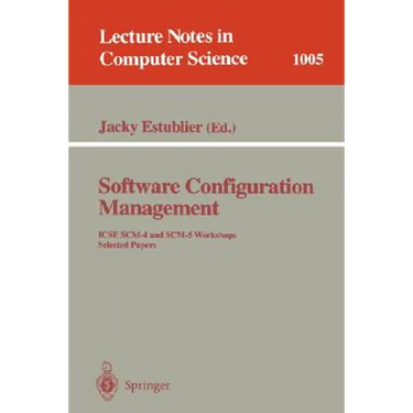 Software Configuration Management: Icse Scm-4 and Scm-5 Workshops. Selected Papers