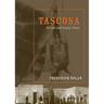 Tascosa: Its Life and Gaudy Times