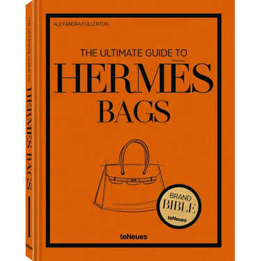 The Ultimate Guide to Hermès Bags