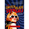 The Switchblade Svengali
