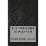 The whisperer in darkness