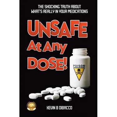 Unsafe At Any Dose