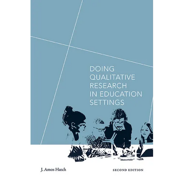 Doing Qualitative Research in Education Settings