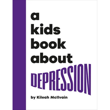 A Kids Book about Depression