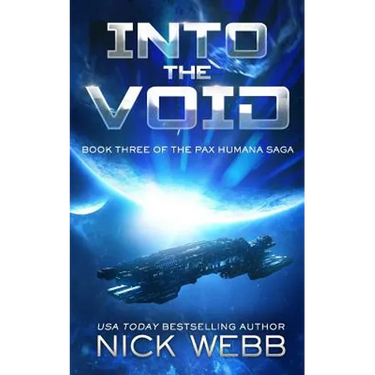 Into the Void (Episode #3: The Pax Humana Saga)