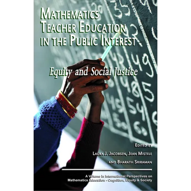 Mathematics Teacher Education in the Public Interest: Equity and Social Justice (Hc)