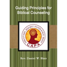 Guiding Principles for Biblical Counseling