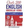 Over 200 English Irregular Verbs: Part 1: Levels A1, A2, B1, B2, C1, C2