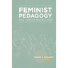 Feminist Pedagogy for Library Instruction