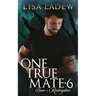 One True Mate 6 - Bears Redemption