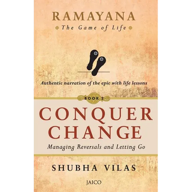 Ramayana: The Game of Life - Book 2: Conquer Change