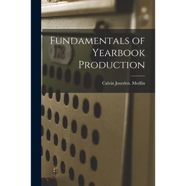 Fundamentals of Yearbook Production