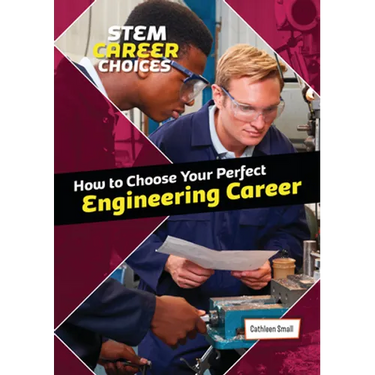 How to Choose Your Perfect Engineering Career