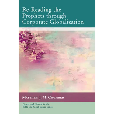 Re-Reading the Prophets through Corporate Globalization