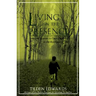 Living in the Presence: Spiritual Exercises to Open Our Lives to the Awareness of God
