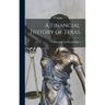 A Financial History of Texas
