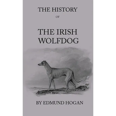 The History of the Irish Wolfdog
