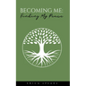 Becoming Me: Finding My Peace