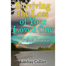 Surviving the Loss of Your Loved One: Jan's Rainbow