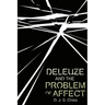 Deleuze and the Problem of Affect
