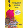The Basics of Managing Money: Keep it simple to build savings