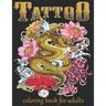 Tattoo Coloring Book For Adults: Over 60 Coloring Pages For Adult Relaxation With Beautiful Modern Tattoo Designs Such As Sugar Skulls, Hearts, Roses