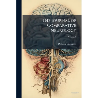 The Journal of Comparative Neurology; Volume 6
