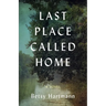 Last Place Called Home