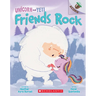 Friends Rock: An Acorn Book (Unicorn and Yeti #3)