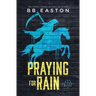 Praying for Rain