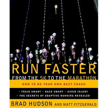 Run Faster from the 5K to the Marathon: How to Be Your Own Best Coach