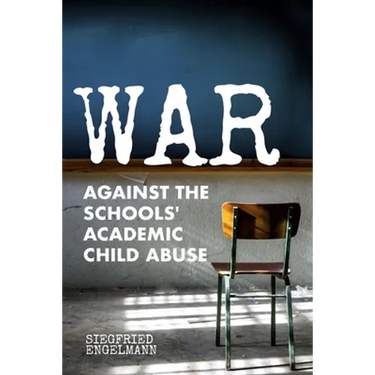 War Against the Schools' Academic Child Abuse