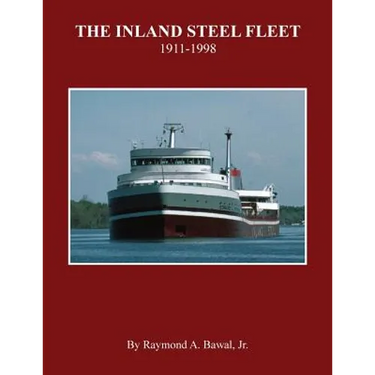 The Inland Steel Fleet: 1911-1998