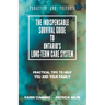 The Indispensable Survival Guide to Ontario's Long-Term Care System: Practical tips to help you and your family be proactive and prepared