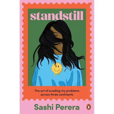 Standstill: The Art of Evading My Problems Across Three Continents