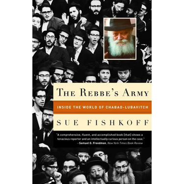 The Rebbe's Army: Inside the World of Chabad-Lubavitch