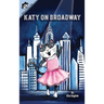 Katy on Broadway