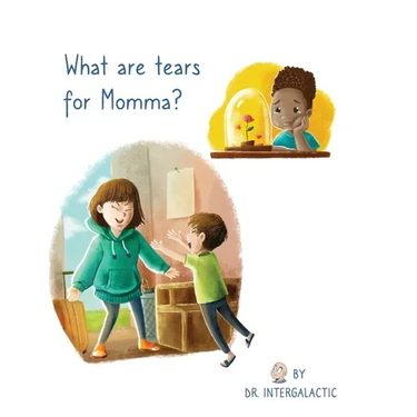 What Are Tears For Momma?