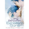 Excellent Sons: A Love Story in Three Acts