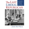 The Last Liberal Republican: An Insider's Perspective on Nixon's Surprising Social Policy