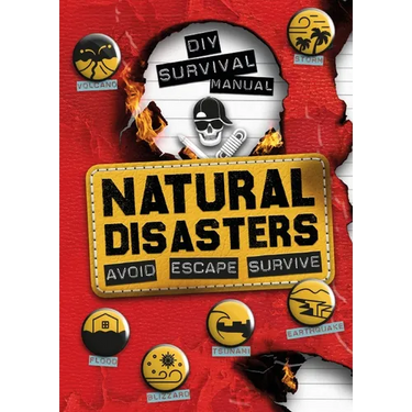 DIY Survival Manual: Natural Disasters: Avoid. Escape. Survive.