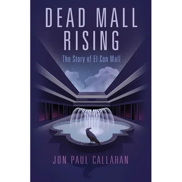 Dead Mall Rising: The Story of El Con Mall