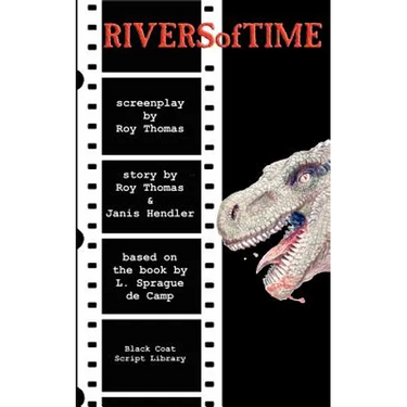 Rivers of Time: The Screenplay