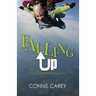 Falling Up: Lessons Learned on the Way Down