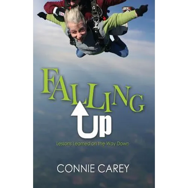 Falling Up: Lessons Learned on the Way Down