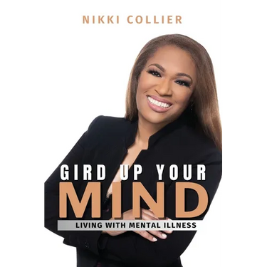 Gird Up Your Mind: Living with Mental Illness