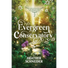 Evergreen Conservatory