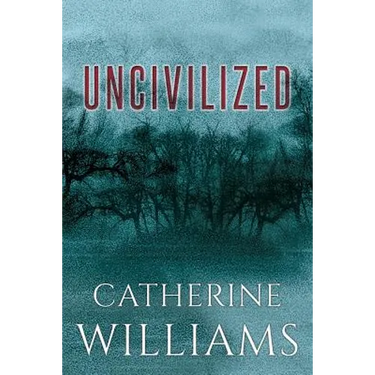 Uncivilized