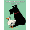 The Duck Who Turned Into a Dog