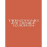 Thermodynamics and Chemical Equilibrium